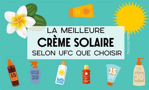 creme solaire comparatif|Meilleure crème solaire de 2024 : prix et comparaison des  .